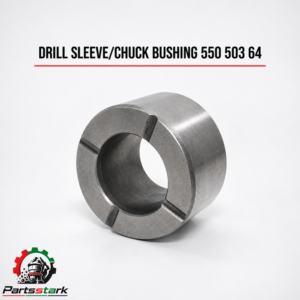 DRILL SLEEVE/CHUCK BUSHING 550 503 64